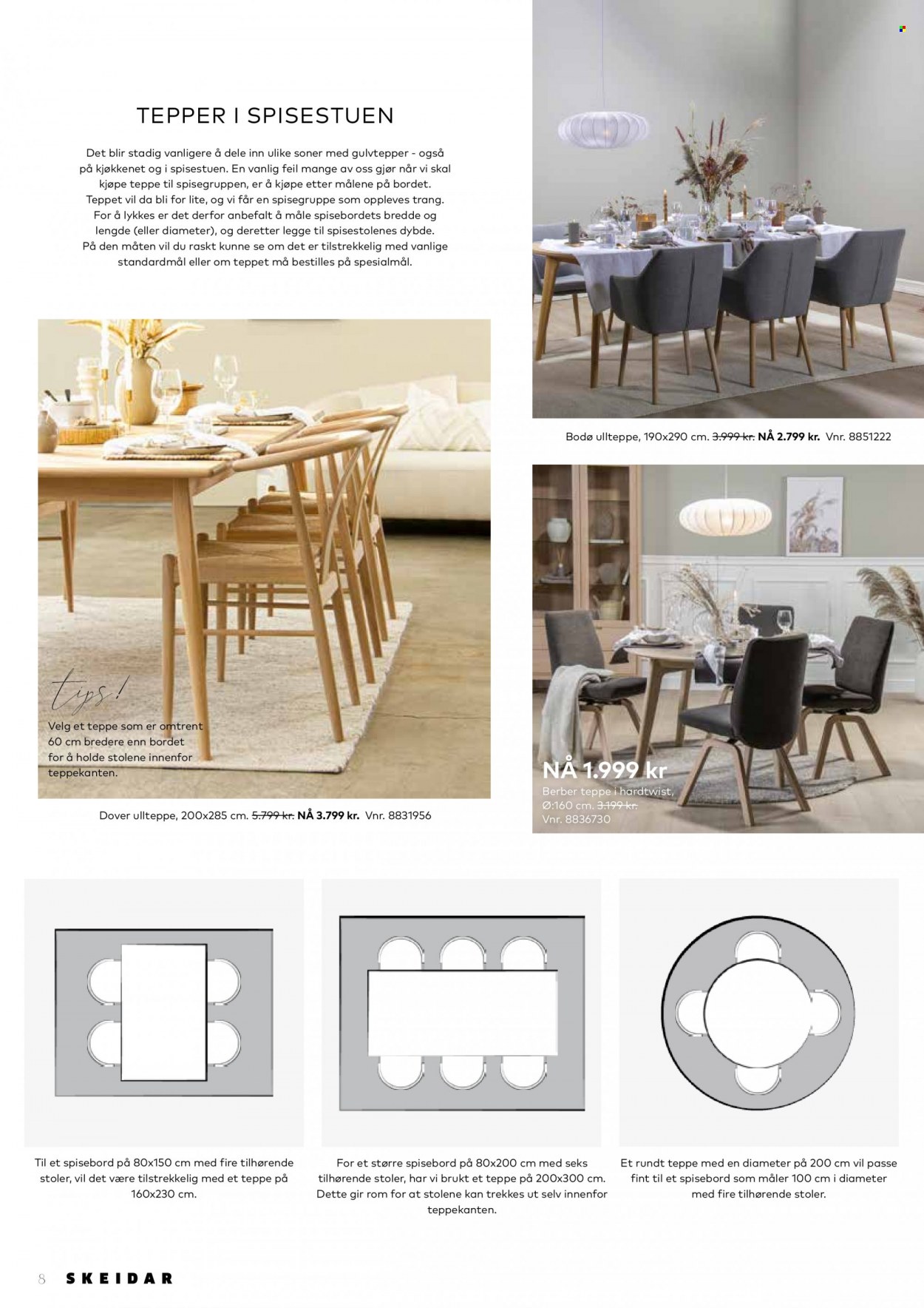 thumbnail - Kundeavis Skeidar - Produkter fra tilbudsaviser - kan, skål, bord, spisebord, spisegruppe, stol, teppe. Side 8.